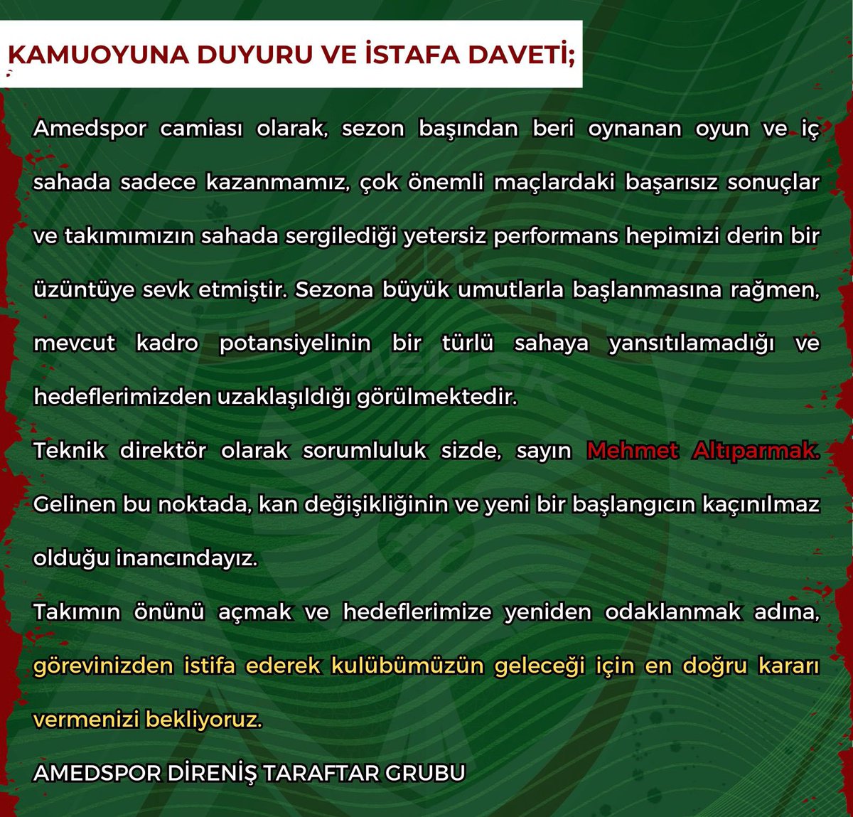 Kamuoyuna Duyuru ve İstifa Daveti

Takımın önünü açmak ve hedeflerimize yeniden odaklanmak adına, Mehmet Altıparmak görevinizden istifa ederek kulübümüzün geleceği için doğru kararı vermenizi bekliyoruz.

Amedspor Direniş Taraftar Grubu
