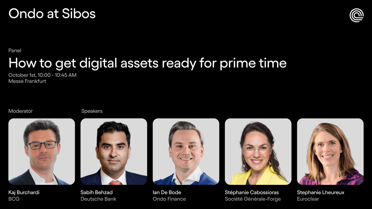 OndoFinance's tweet photo. Ondo at @Sibos: Discussing digital assets with major financial institutions.

Ondo's @iandebode will speak alongside leaders from BCG, Deutsche Bank, Société Générale-Forge, and Euroclear on “How to get digital assets ready for prime time.”

Happening Oct 1st at Messe Frankfurt. https://t.co/M3rA9VVvQq