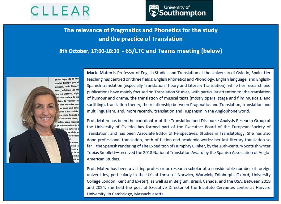 Cllear_LCL's tweet image. This year’s CLLEAR talks start with a presentation by Professor Marta Mateo on the importance of pragmatics and phonetics for translation

Date: October 8th
Time: 17:00-18:30
Venue: 65/LTC (msteams.link/SZZF)

See you then!
@APatino_soton 
@ModernLangs 
@HumanitiesUoS