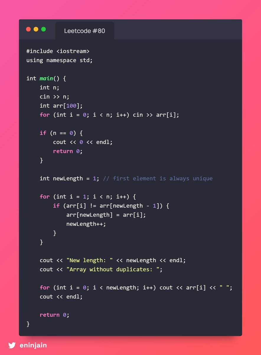 eninjain's tweet image. 🔢 #80 Remove Duplicates from Sorted Array

Clean a sorted array so each element appears once! ✨ Use two pointers to overwrite duplicates in-place.
Example: [1,1,2,2,3] → [1,2,3], length = 3 ✅
Time: O(n), Space: O(1)
#RemoveDuplicates #TwoPointers #LeetCodeEasy