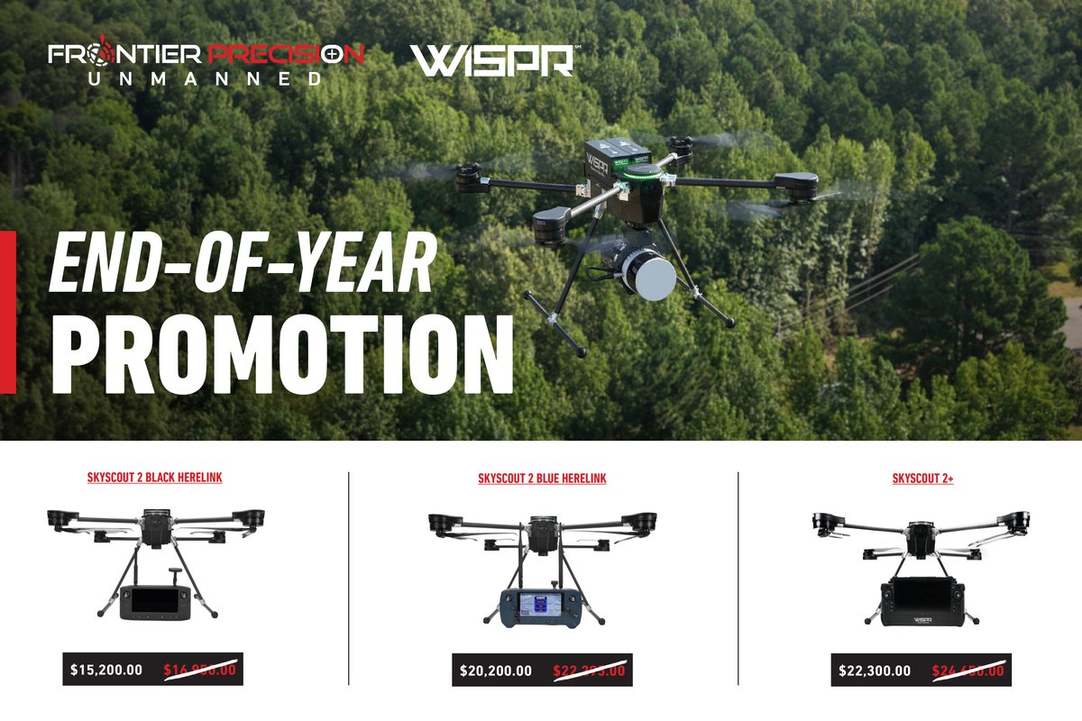 End-of-Year special pricing on upgrades and newly released products from WISPR systems!

Learn more about upgrading to the WISPR Skyscout 2 and/or 2+ : ow.ly/2FFU50X2rm4

Promotion ends December 31st.

#FrontierPrecision #WISPR #WISPRSkyscout #Drones #Unmanned