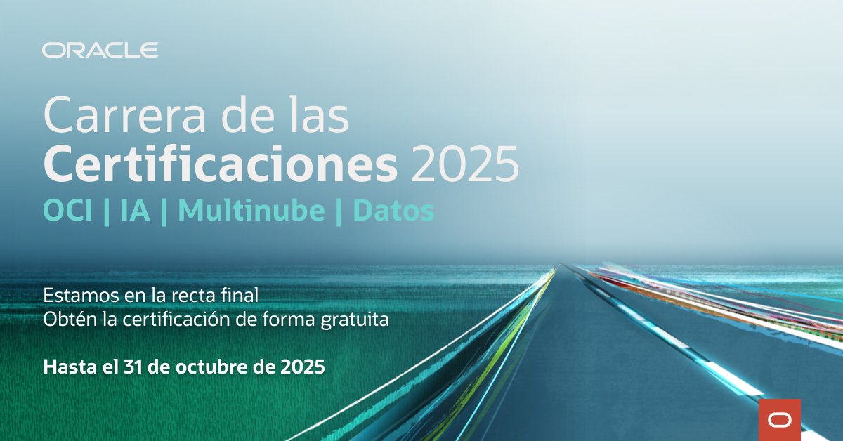monyep1's tweet photo. Estamos en la recta final de la Carrera de Certificaciones 2025. Aún estás a tiempo de asegurar tu certificación gratis en OCI, IA, Multicloud y Datos: elige tu ruta, usa los simuladores y completa el examen hasta el 31/10. ¿Vamos a acelerar? Inscríbete: https://t.co/8Yo6GU5fkh https://t.co/rVkaVibB3b