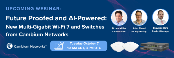 CambiumNetworks's tweet photo. Future proof your network. Join our webinar on Wi-Fi 7, multi-gig switching, and the ONE Network platform—AI-powered solutions for simplified, secure enterprise IT. 

Register: https://t.co/O5bJ6J0oCt

#WiFi7 #ONENetwork #EnterpriseIT https://t.co/Sv9QOWCGEZ