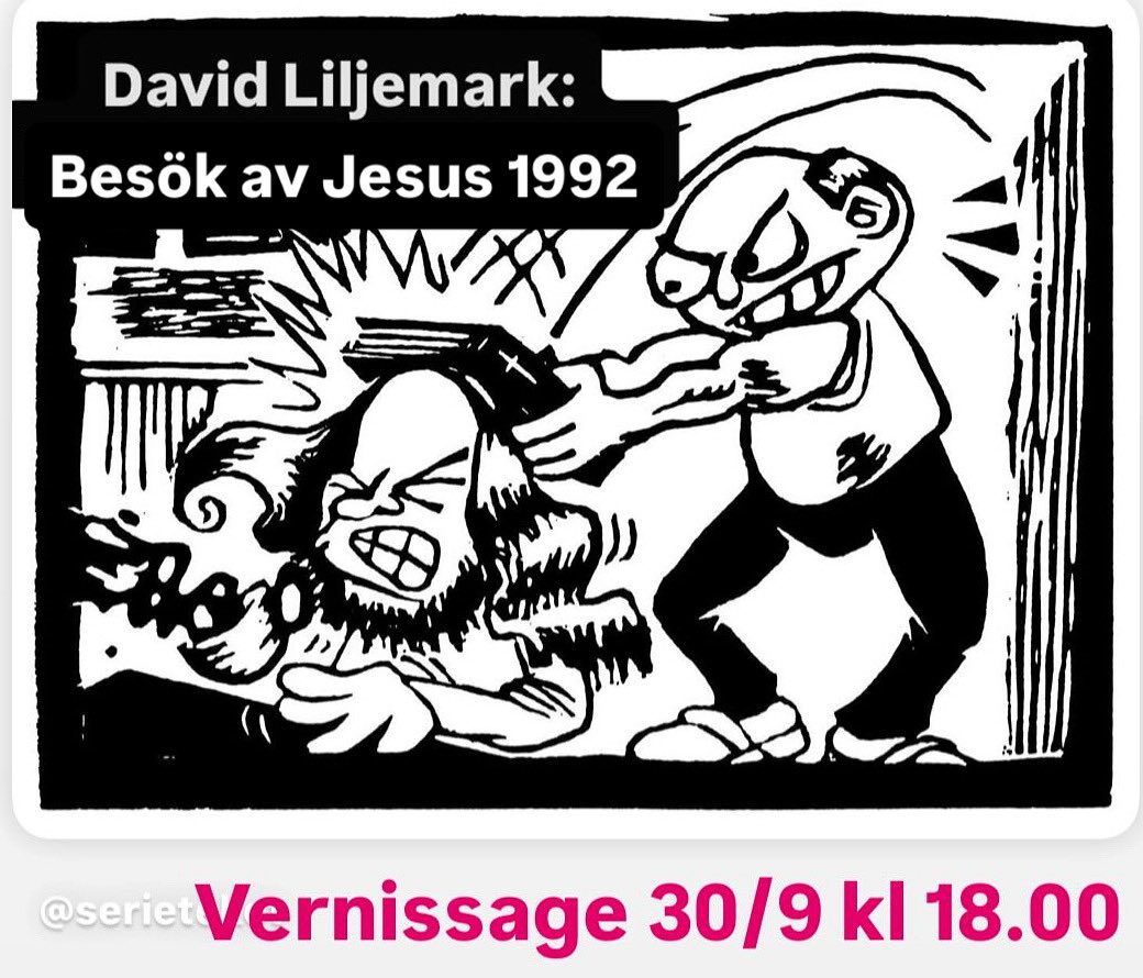 DAVID LILJEMARK:
BESÖK AV JESUS 1992
Utställning i Serieteket 30/9–8/10 som fördjupar sig i David Liljemarks burleska serie ”Besök av Jesus” från 1992. 
VERNISSAGE tisdag den 30 september klockan 18. Vi bjuder på lättdruckna förfriskningar för tråkmånsar och nejsägare.