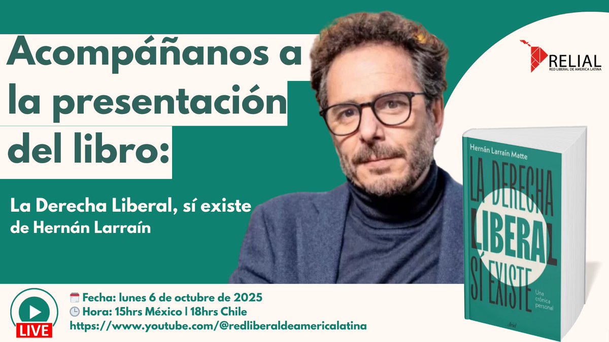📢El lunes 6.10 a las 18hrs Chile
y para toda la región en Red Liberal de América Latina RELIAL - YouTube🔴
“La Derecha Liberal sí existe”, el libro de <a href="/HernanLarrain/">Hernan Larrain M.</a> 
En un momento clave para entender Chile y el papel de <a href="/evopoli/">Evolución Política</a>  ¡no faltes!