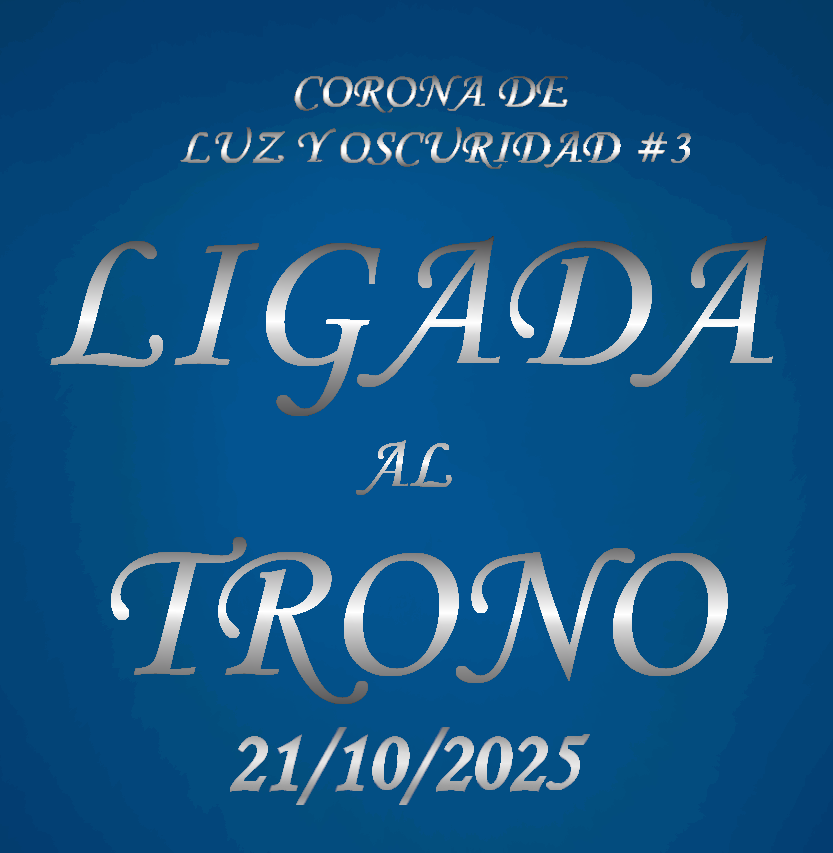 ✨✨ES PARA MÍ UN HONOR Y UN ORGULLO ANUNCIAR LA FECHA DE PUBLICACIÓN DE LIGADA AL TRONO ✨✨  EL DÍA 21 DE OCTUBRE, EN MENOS DE UN MES, VAIS A PODER DISFRUTAR DEL TERCER VOLUMEN DE CORONA DE LUZ Y OSCURIDAD, TANTO EN FORMATO TAPA BLANDA COMO EN EBOOK!!!! 💙💙💙