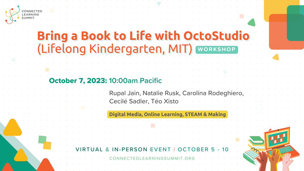 TheCLAlliance's tweet image. Join the Lifelong Kindergarten group and MIT @medialab virtually on Oct 7th from 10am-12pm Pacific at the Connected Learning Summit to explore how you can bring a favorite book or story to life using OctoStudio!

✨Register for #ConnectedLearning2025: connectedlearning.news/CLS2025-Regist…