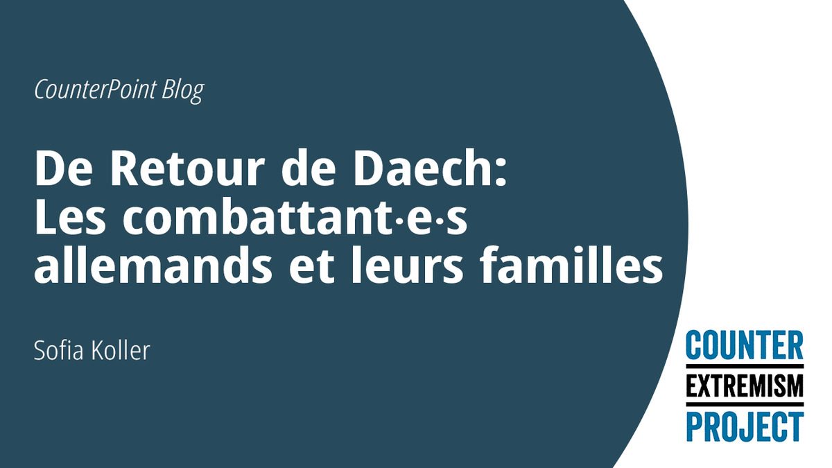 Comment gérer les hommes, femmes et enfants revenus en #Allemagne après avoir vécu sous le « califat » en #Syrie &amp; #Iraq? Dans « De retour de Daech », nouvelle série d'articles en français sur le CEP blog, <a href="/sofia_koller/">Sofia Koller</a> du Counter Extremism Project (CEP) présente l'expérience