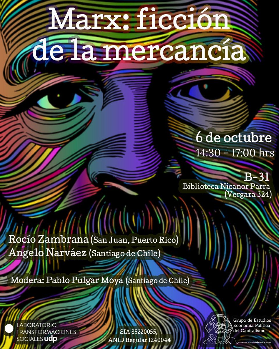 labtranssocial's tweet photo. 📚 Les invitamos a asistir al Coloquio “Marx: ficción de la mercancía”

🗓 6 de octubre • 14:30
📍 Sala B-31, Biblioteca Nicanor Parra (UDP)

Con Rocío Zambrana y Angelo Narváez sobre capital, ideología y el velo de la mercancía.

👉Detalles en https://t.co/8n3Bef471n https://t.co/3NieoiJnpH