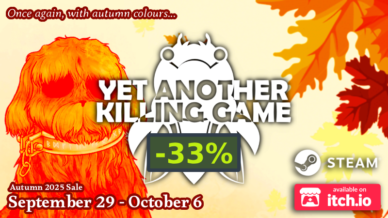 With the #SteamAutumnSale live, "Yet Another Killing Game" is 33% off for one week on both #Steam and itchio! Check out the recent version 1.3 update in the free demo, then continue your killing game at a discount before time runs out!

#indiegame #SteamSale #indiedev
