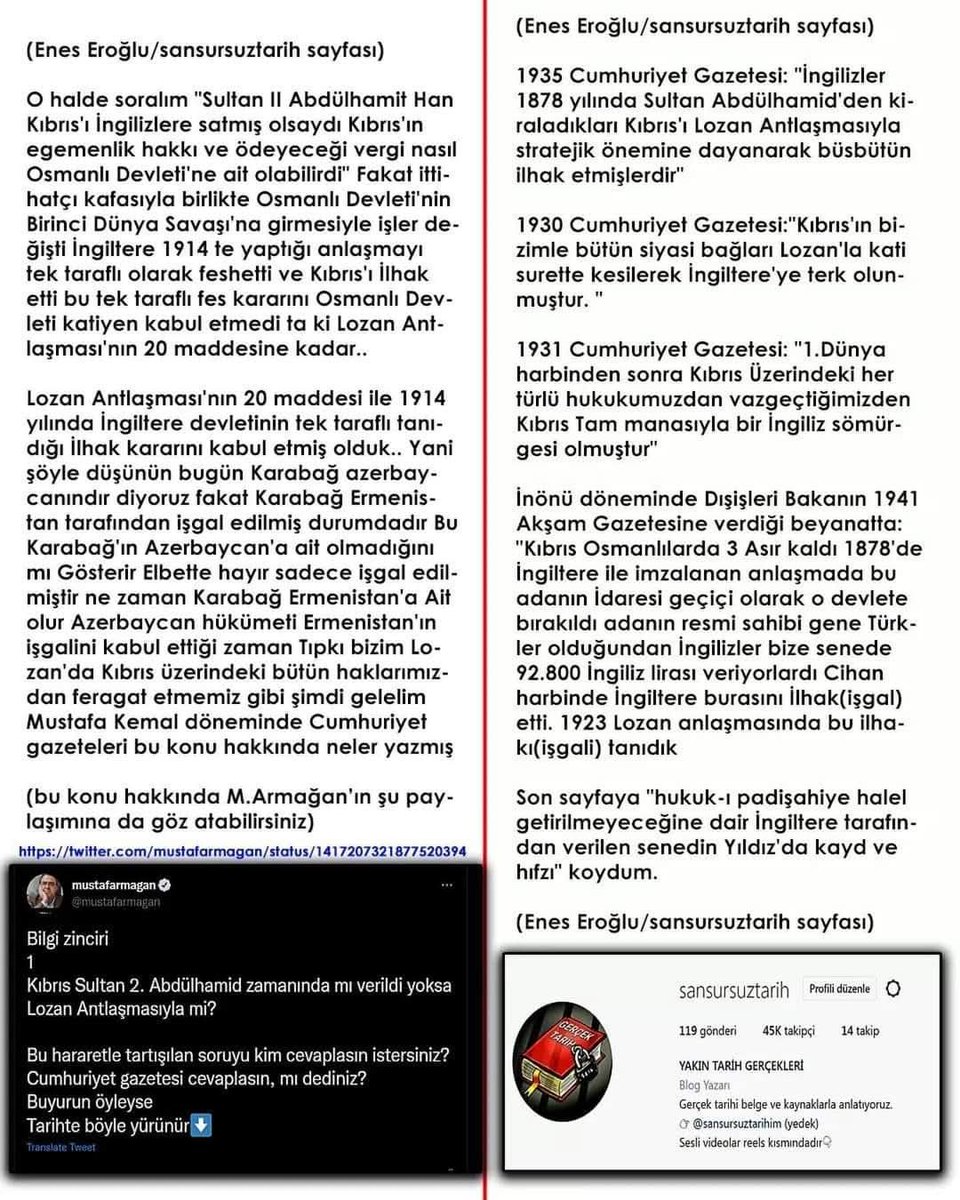 osmanoglu_79's tweet photo. Kemalist cenahın yıllardır dillendirdiği “Abdülhamid Han Kıbrıs’ı sattı” iftirası, tarih ilmine değil, kara propagandaya dayanır.

Hakikat şudur:
1878’de Osmanlı, Rusya karşısında Yeşilköy’de çökmüştü. Başkent işgalin eşiğindeydi. Sultan Abdülhamid Han, devletin devamını kurtarmak için İngiltere ile mecburi bir anlaşma yaptı. Ama o anlaşmaya “Hukuk-i Şahâneme asla halel gelmemek şartıyla” notunu kendi eliyle düşerek Kıbrıs üzerindeki Osmanlı haklarını kayıt altına aldı.

Bu şerh, yıllar sonra Lozan’da unutturulsa da 1959 Londra-Zürih anlaşmalarında “garantörlük hakkı”na dönüşerek, 1974 Kıbrıs Barış Harekâtı’nın hukuki temelini oluşturdu.

Yani bugün Türk askeri Lefkoşa sokaklarında özgürce dolaşıyorsa, bu Sultan Abdülhamid Han’ın ileri görüşlülüğü sayesindedir.

Gerçek şu ki; Kıbrıs’ı Lozan’da İngiltere’ye terk edenler “kahraman” ilan edilirken, aslında Kıbrıs’ın kapısını Türklere açan Abdülhamid Han’a “sattı” yaftası vurulmuştur.

Tarih çarpıtılsa da hakikat susmaz:
Kıbrıs Barış Harekâtı, Sultan Abdülhamid Han’ın emaneti ve stratejik zekâsı sayesinde mümkün olmuştur.