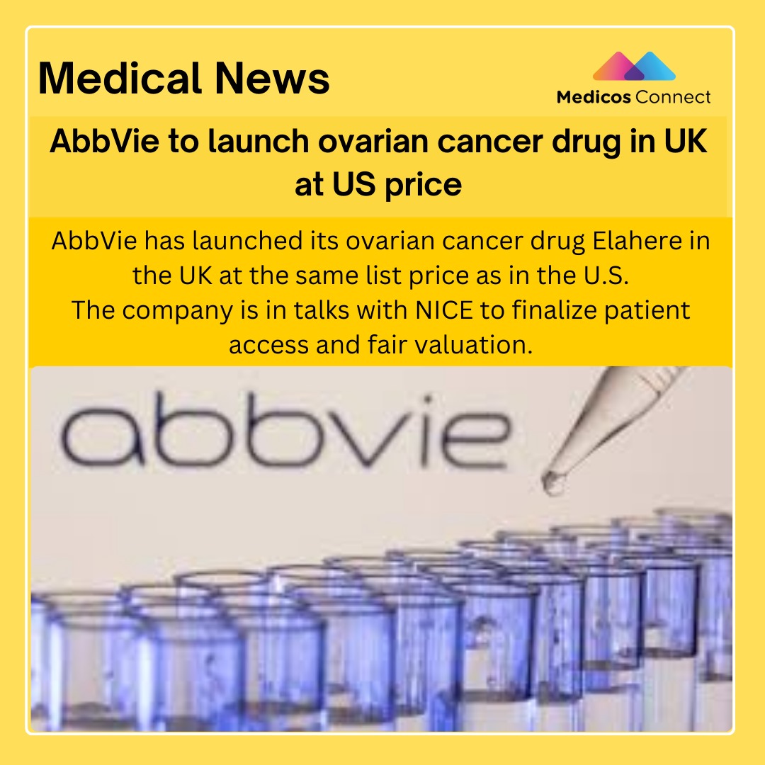 medicosconnect's tweet photo. AbbVie launches ovarian cancer drug Elahere in the UK at the same price as in the US! 💊 The company is working with NICE to ensure patient access and fair valuation. . #OvarianCancerTreatment #AbbVie #Elahere #UKHealthcare https://t.co/bOkLlqsz0G