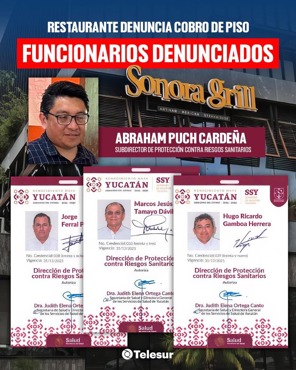 Estos son los funcionarios denunciados en el Caso Sonora Grill Mérida.

En la denuncia presentada ante la Fiscalía, se señalan directamente a funcionarios de la Dirección de Protección contra Riesgos Sanitarios del Gobierno del Estado de Yucatán.

Entre los nombres que aparecen