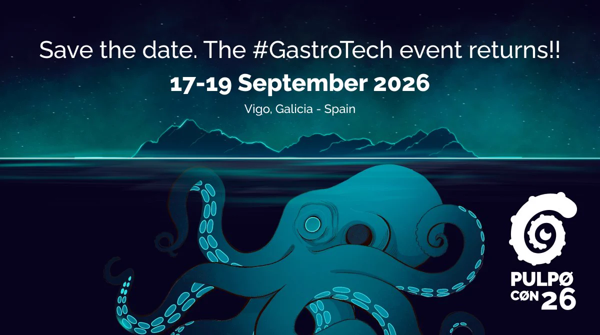 #pulpoCon26: Save the date. The #GastroTech event returns!!! 17-19 September 2026. Vigo, Galicia - Spain