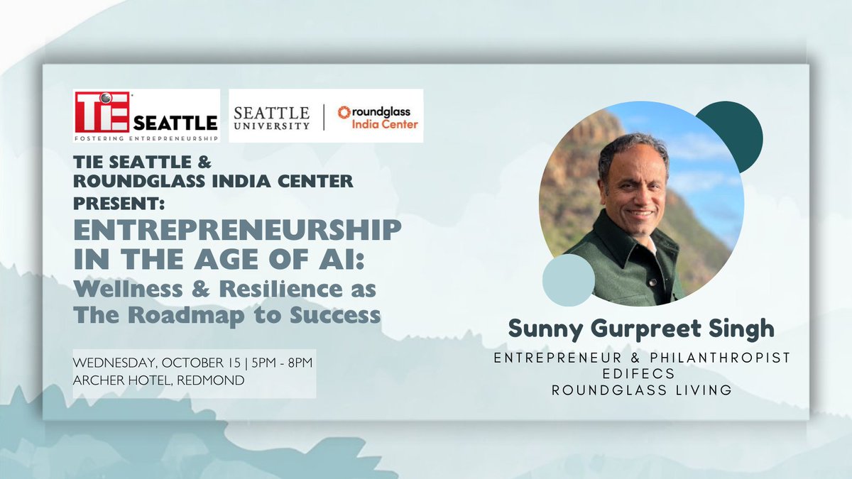 Don’t miss it!
TiE Seattle &amp; Roundglass India Center present:
Entrepreneurship in the Age of AI
Special Feature: Expert Talk by Sunny Singh, founder of Roundglass Living, on resilience &amp; wellbeing for founders.
🔗 events.tie.org/TiESeattleRoun…

#TiESeattle #AI #Wellbeing