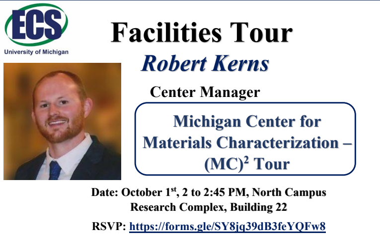 ECS_UMich's tweet photo. Don't miss a look behind the scenes! Join Center Manager Robert Kerns for a Facilities Tour of the Michigan Center for Materials Characterization (MC2) on October 1st from 2 to 2:45 PM in the North Campus Research Complex, Building 22. RSVP now! https://t.co/KBoncocgdW