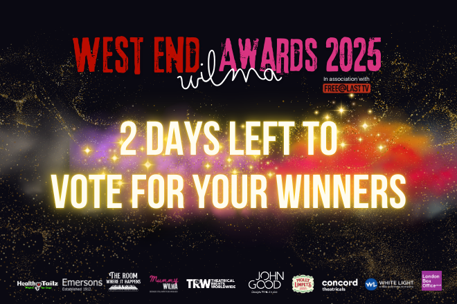 There are just 2 days left to vote for who you want to win at the West End Wilma Awards 2025.

There have been over 50,000 votes but your votes really can make a difference!

Vote now at westendwilma.com

#westendwilmaawards #bestmusical #theatreawards #theatrerecognition