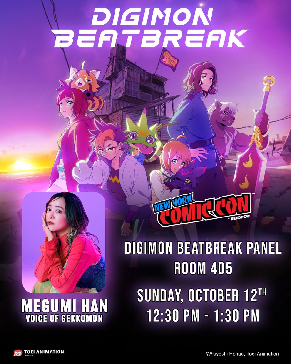 ToeiAnimation's tweet photo. DIGIMON BEATBREAK Panel set for #NYCC2025! 👾

We welcome producer Hiroyuki Sakurada and the voice of Gekkomon, Megumi Han, for a behind-the-scenes discussion into the exciting new anime series and what lies ahead!

📍Room 405 on Sunday, October 12 at 12:30pm EDT

Stay tuned for details on an exclusive autograph session with Megumi Han on 10/12 where a limited number of attendees can participate in via in-person entry at the Toei Animation booth (#2403).

#Digimon #BEATBREAK