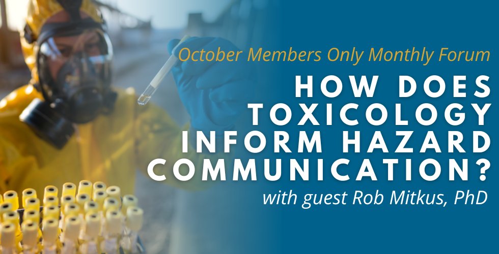 Next Members Only Monthly Forum: October 29th "How does Toxicology Inform Hazard Communication?" Get registered via schc.org/meetings 
#HazCom #October #Toxicology #Chemistry #safety
