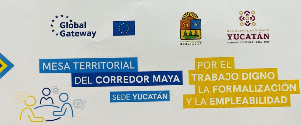 ManuSaezPrieto's tweet photo. El 25/09 se llevó a cabo la 4ª reunión de la #Mesa del Corredor #Maya para el #TrabajoDigno, la #formalización y la #empleabilidad, organizada en el marco de los programas #EU4DecentWork y #EU4Equity
@expertisefrance
@fiap_es
@GobYucatan
@CCIFranMex
@industrie_futur
@aifmx01 https://t.co/cGz4gEOWOO