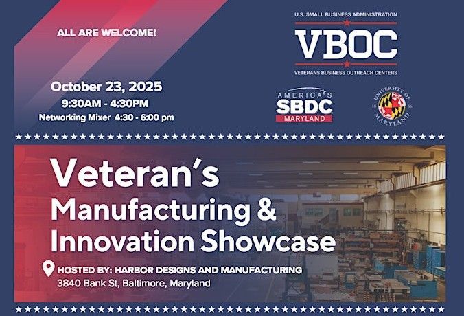 The SBA Veterans Business Outreach Center, in partnership the Maryland SBDC and the University of Maryland, will hold a Veteran's Manufacturing and Innovation Showcase on October 23, 2025, in Baltimore.

Advance registration is required.

Learn more: tinyurl.com/5n86s4tm
