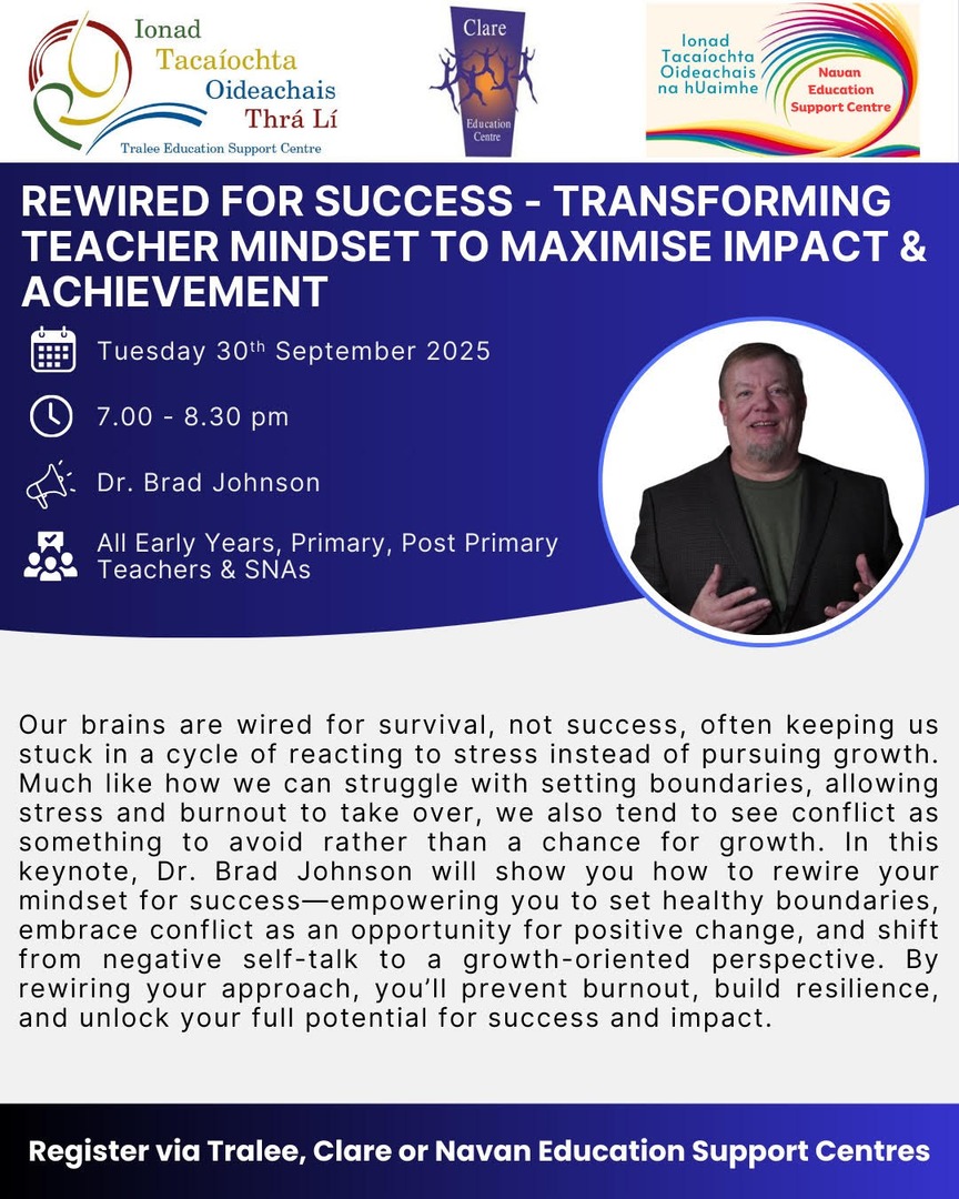 NavanESC's tweet photo. 📢 Early Years, Primary, Post-Primary Teachers &amp; SNAs
➡️ ReWired for Success – Transforming Teacher Mindset to Maximise Impact &amp; Achievement
📅 Tues, 30 Sept 2025 | ⏲ 7:00–8:30 PM
🗣️ Dr. Brad Johnson | 📌 Zoom | 🎥 Recording | 💰 FREE
🔗 Register: https://t.co/WQ6Gos8hDU https://t.co/bef3IV9j0J