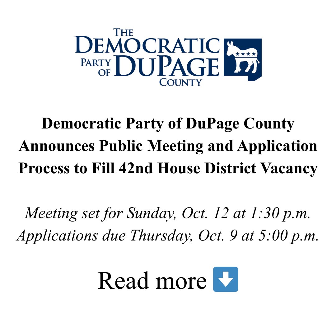 "The Democratic Party of DuPage County (DPDC) today announced the process and timeline to fill the Illinois House District 42 seat, which will be vacant following the resignation of Rep. Terra Costa Howard effective Oct. 2 at 12 p.m. CT."

Read more: hubs.la/Q03LpHLl0