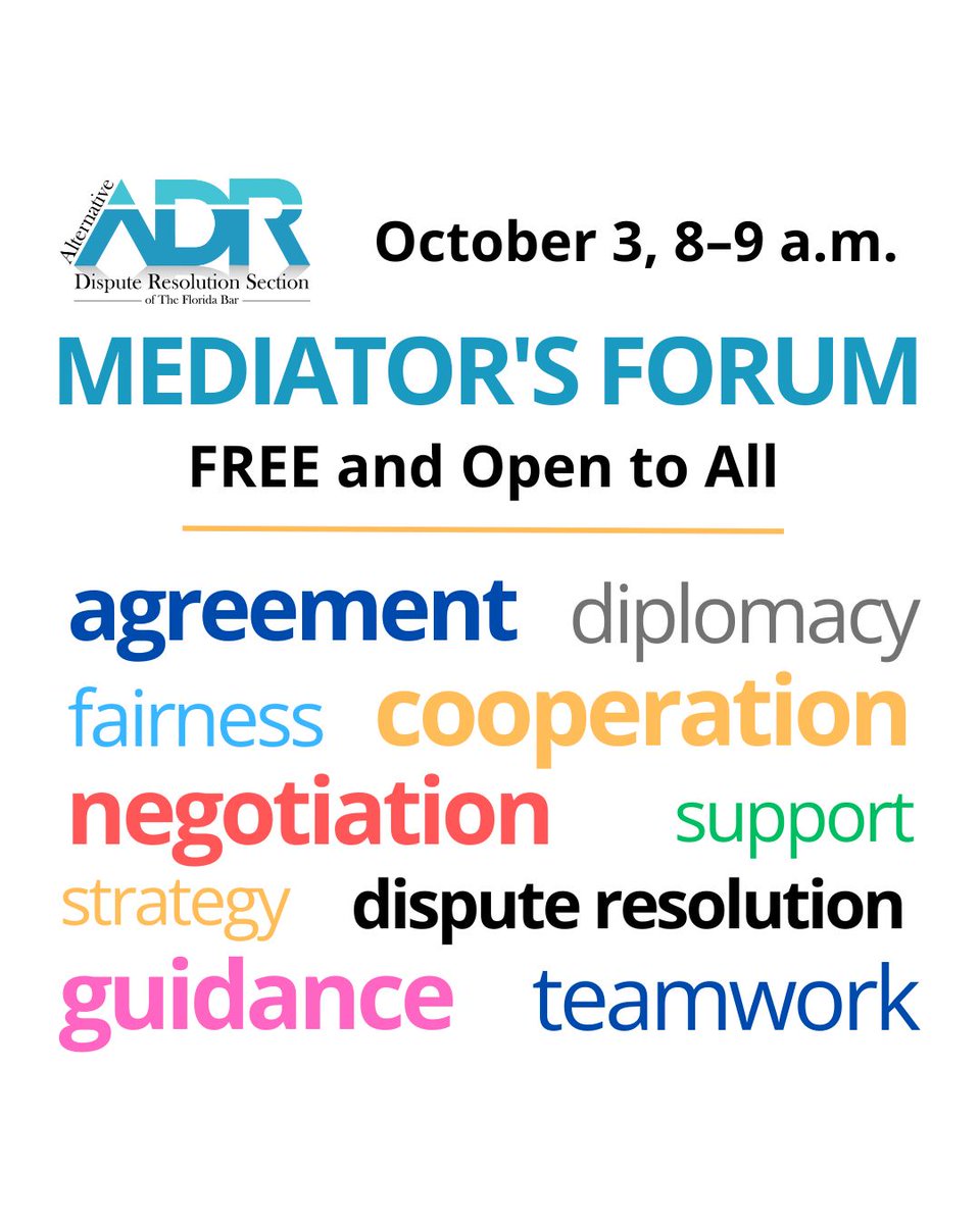 FlaBarADR's tweet photo. Join Us for the October Mediator’s Forum!

Date: October 3
Time: 8:00 AM to 9:00 AM
Cost: Free
Topic: Understanding the Lawyer’s Perspective in Mediation
Hosts: Tye Bourdenay and Julie Lewis Hauf

Zoom Link here: https://t.co/W1MeNuELNI

#ADRSection #MediatorForum #FloridaBar https://t.co/YiILLvzMtZ