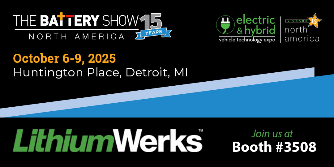 LithiumWerks's tweet image. #TheBatteryShow #TBS2025