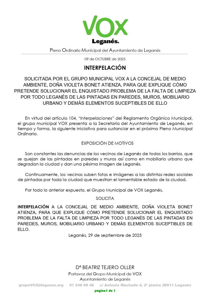 <a href="/ngelGar50901515/">Ángel García</a> Buenas noches Ángel;

Además hemos registrado esta INTERPELACIÓN para el pleno del 9 de oct. a la concejal de Medio Ambiente para que explique cómo piensa solucionar definitivamente el problema de las pintadas.

Te contaremos las explicaciones que nos dé en el pleno.

Un saludo.