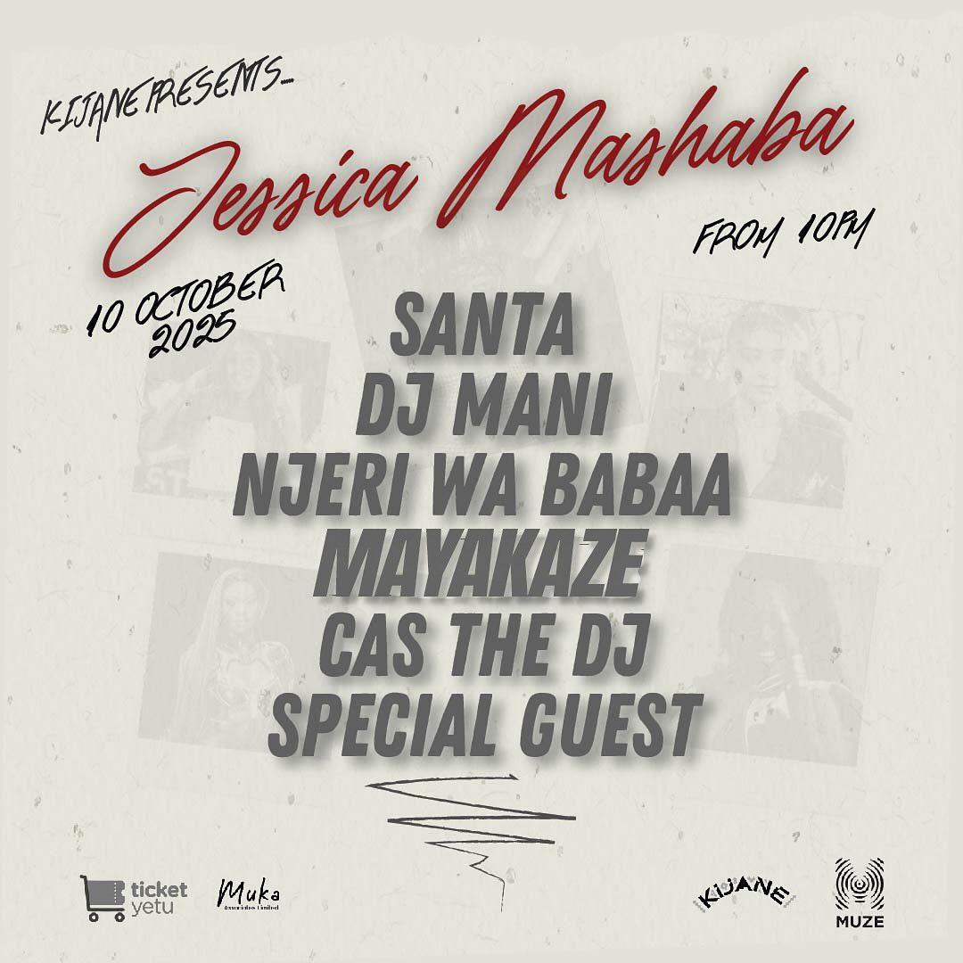 Jessica Mashaba lights up the stage! On 10th October from 10 PM till late at MUZE along Santa| DJ Mani| Njeri Wa Babaa| Mayakaze| Cas the DJ…and a Special Guest.
Tickets available at ticketyetu.com
Presented by Kijane| Powered by Muze

#JessicaMashabaLive #Ticketyetu