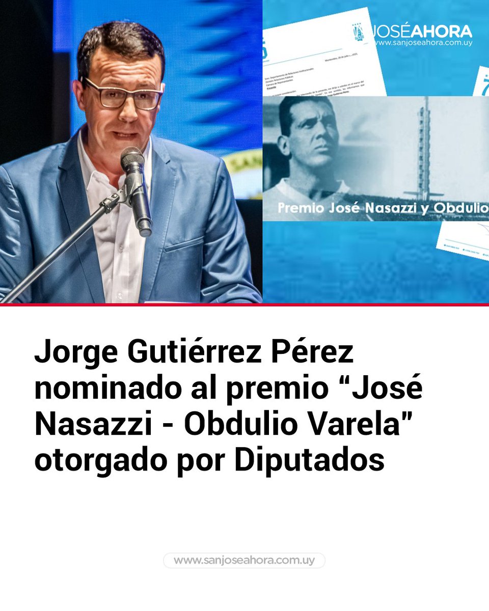 🗣️ Jorge Gutiérrez Pérez nominado al premio “José Nasazzi – Obdulio Varela” otorgado por Diputados

La nota completa 🔗 sanjoseahora.com.uy/url/el7re

#SanJoséAhora #Noticias #Información #SanJose #Uruguay