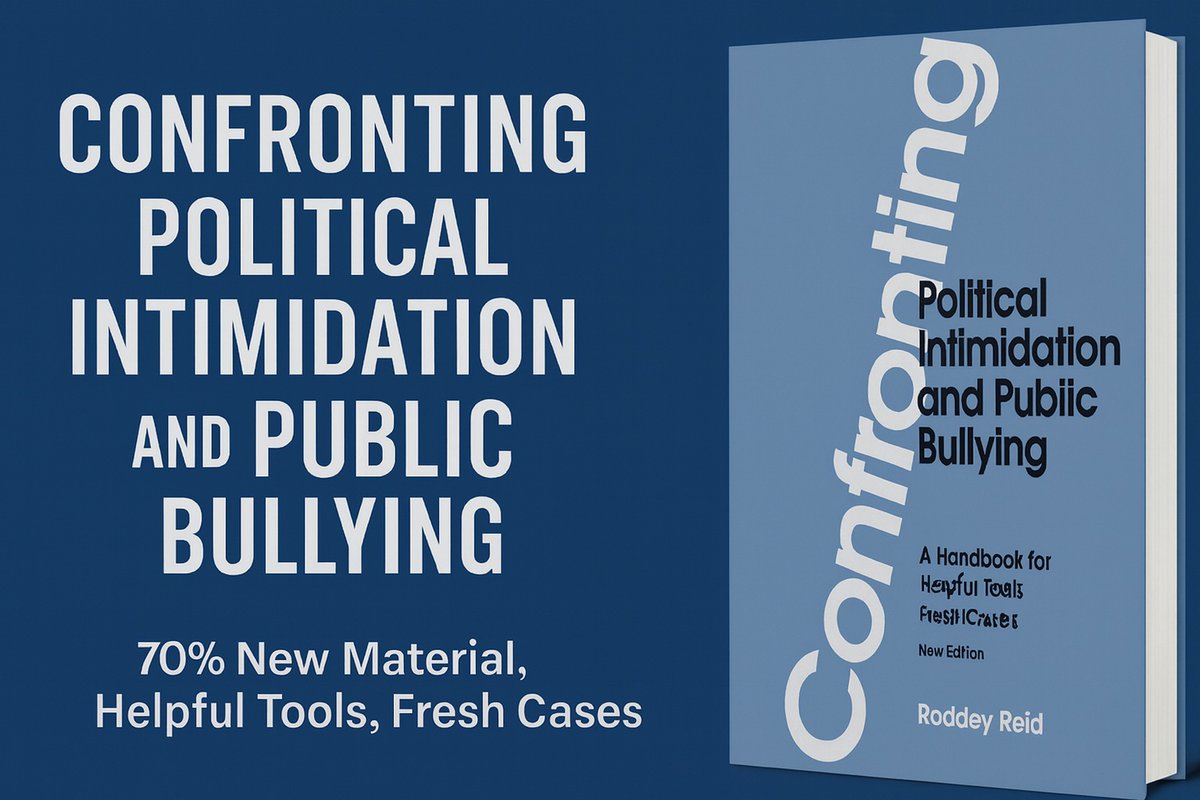 Roddey3's tweet photo. Out now: Confronting Political Intimidation and Public Bullying (new edition). 70% new material, including a full chapter on civilian and state-sponsored violence. A guide to navigating today’s climate of fear and intimidation. Link in first reply. #NewBook #democracy https://t.co/YnfZNmtDPF
