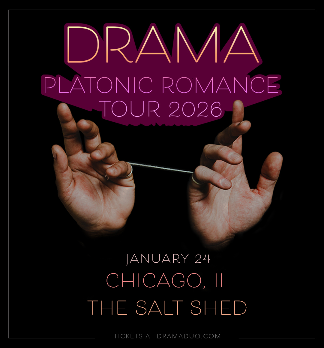 We had an absolute ball with @thedramaduo when they played the <a href="/saltshedchicago/">The Salt Shed</a> back in 2024, and this January they return to the Shed to bring us the Platonic Romance Tour!

🎟: bit.ly/DRAMACHI2026
⏰: Presale starts Sept 30th at 10 AM CT code "PLATONIC"