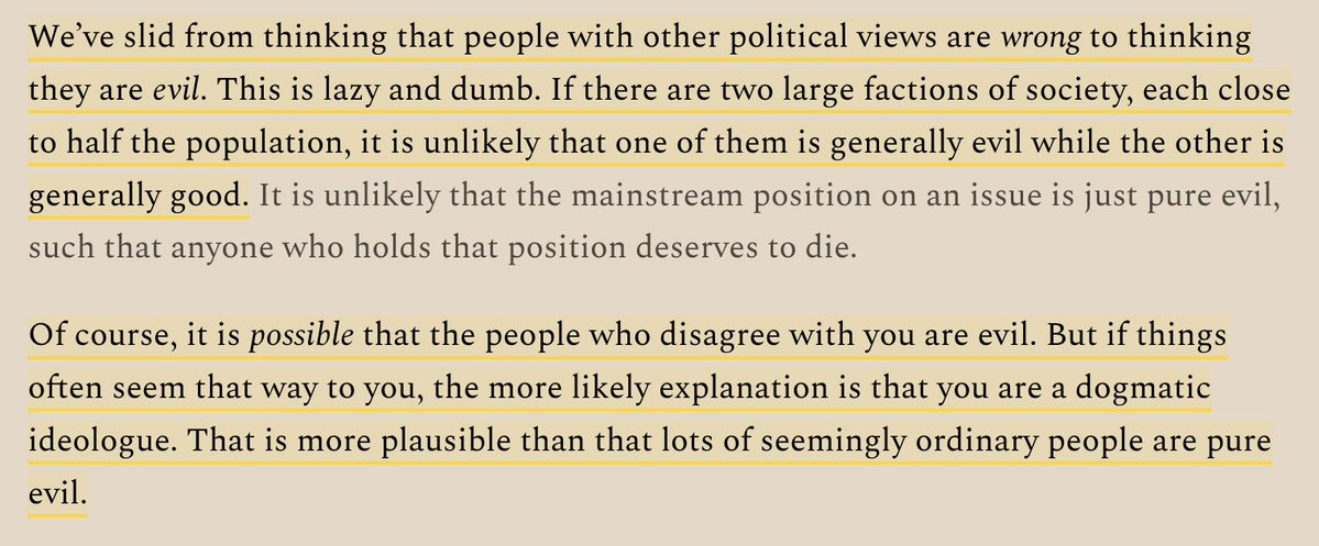 robkhenderson's tweet photo. "Of course, it is possible that the people who disagree with you are evil. But if things often seem that way to you, the more likely explanation is that you are a dogmatic ideologue. That is more plausible than that lots of seemingly ordinary people are pure evil." https://t.co/nI7rBSBrEO