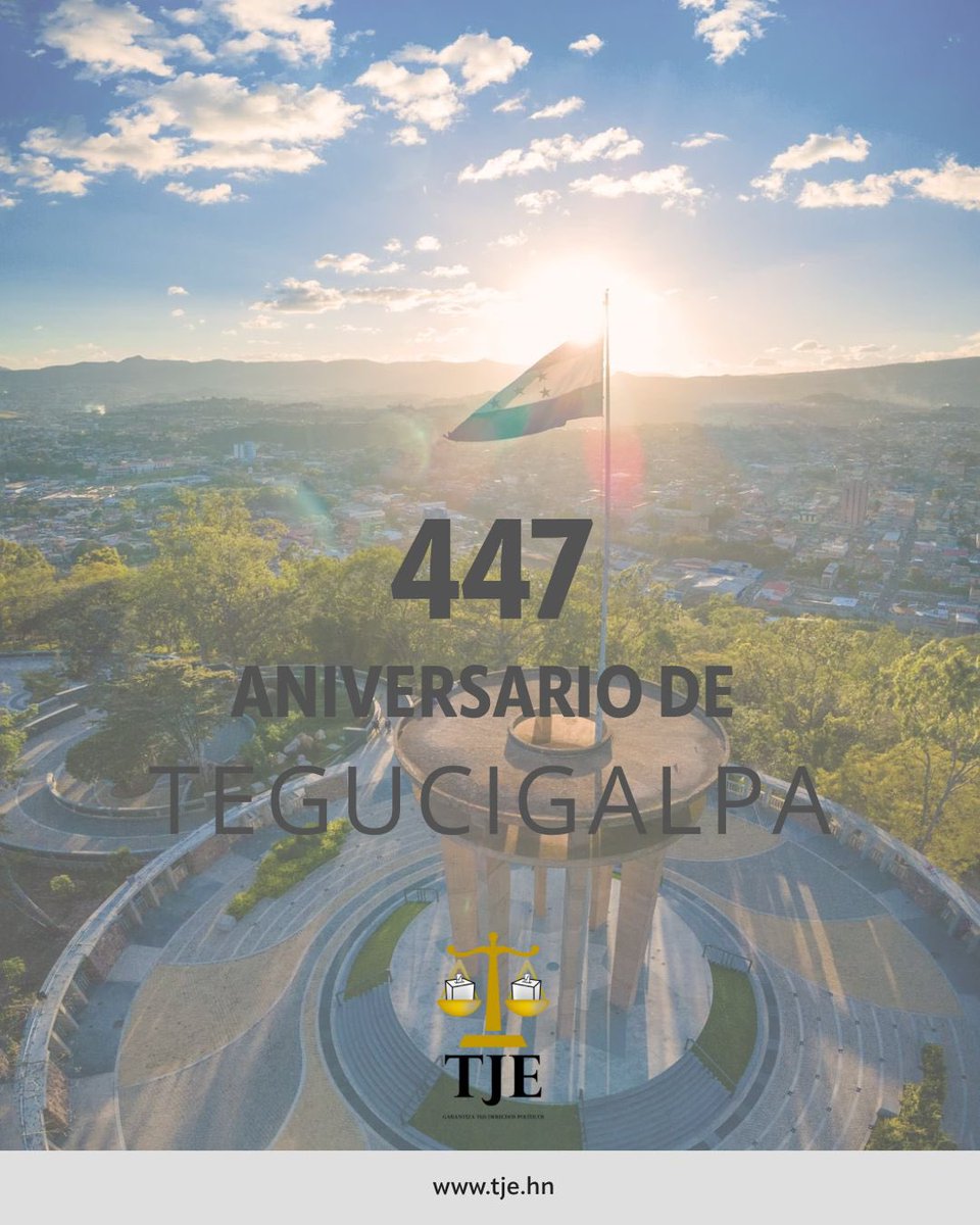 ✨🏛️ El Tribunal de Justicia Electoral se une a la conmemoración del 447 aniversario de fundación de Tegucigalpa, capital de nuestra nación.

Celebramos su historia, cultura y el espíritu de su gente que la hacen grande cada día. 🌄🇭🇳

¡Feliz aniversario, Tegucigalpa! 💙🤍💙
