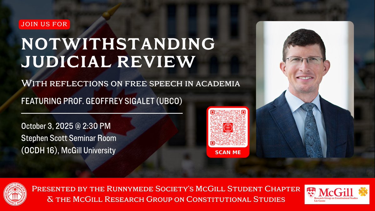 🚨 EVENT ANNOUNCEMENT – NOTWITHSTANDING JUDICIAL REVIEW 🚨

Please join Runnymede's McGill Chapter for a talk arguing against substantive judicial review of the notwithstanding clause by Prof. Geoff Sigalet (UBCO) this Friday, October 3rd!

Register by scanning the QR code!