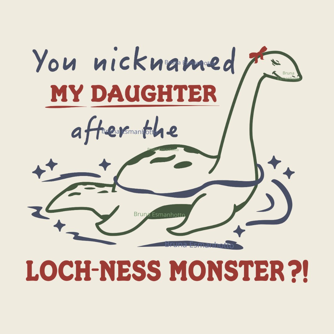 Brunae_art's tweet photo. You nicknamed my daughter after the Loch Ness Monster?! 💚Check out my 'Nessie' design on TeePublic! https://t.co/kLXE4pK0nx https://t.co/ra0U2VFO9s