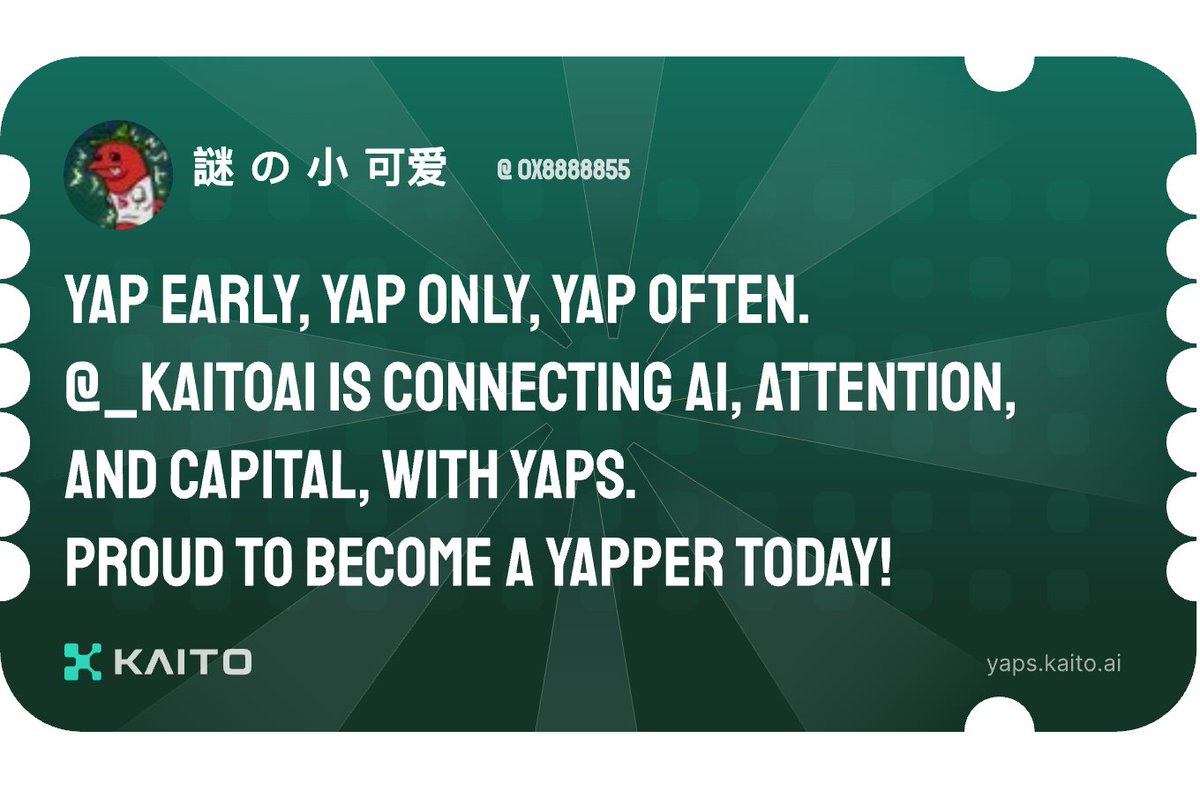 Yap early, yap only, yap often.

<a href="/KaitoAI/">Kaito AI 🌊</a> is connecting AI, attention and capital with Yaps.

Just claimed my social card and I'm accumulating Yap points in real-time.

Claim yours 👉 yaps.kaito.ai/referral/14976…