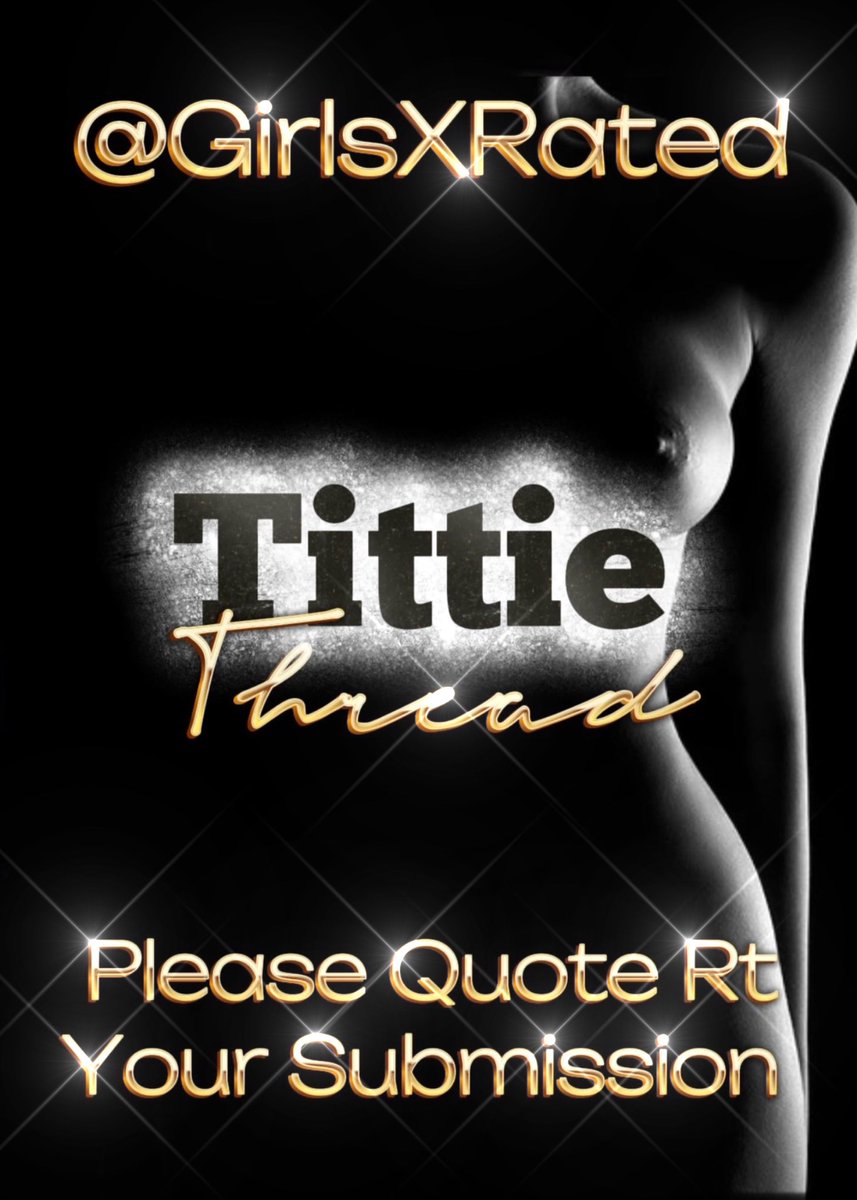 ° ★ °• 🤍 TITTY TUESDAY  🤍 •° ★ °•

❤️ Please Quote RT Your Submission ❤️

★ ★ 🤍 Join My Thread Group🤍 ★ ★