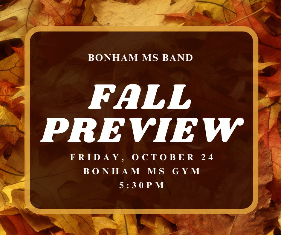 BonhamBand's tweet photo. Save the Date!  Come see our first concert.  10/24 in the BMS Gym 5:30pm @BonhamTISD @TempleisdArts https://t.co/3eFM987zhA