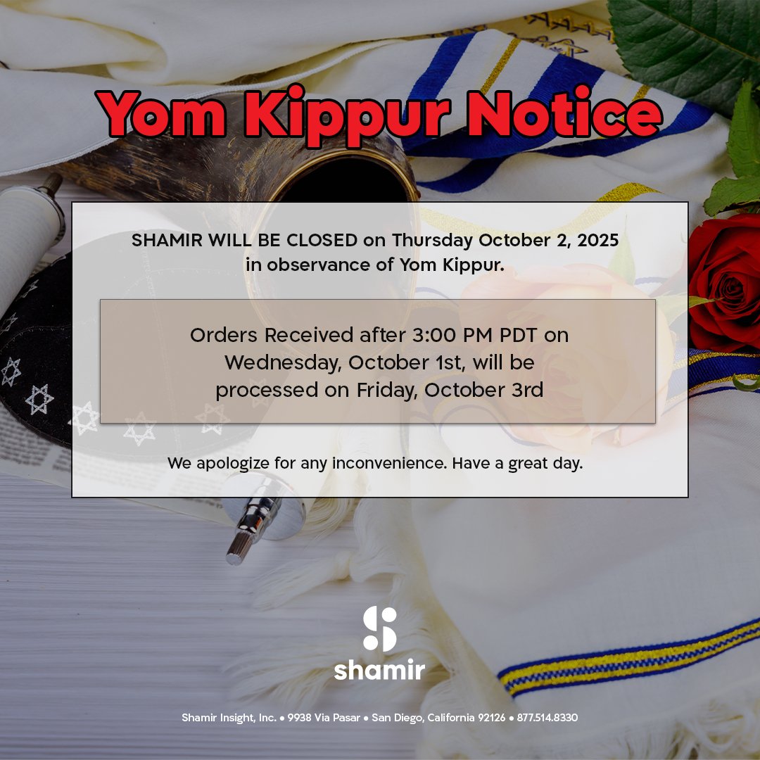 CLOSURE NOTICE: SHAMIR WILL BE CLOSED on Thursday October 2, 2025 in observance of Yom Kippur. Orders Received after 3:00 PM PDT on Wednesday, October 1st, will be processed on Friday, October 3rd.

We apologize for any inconvenience. Have a great day!