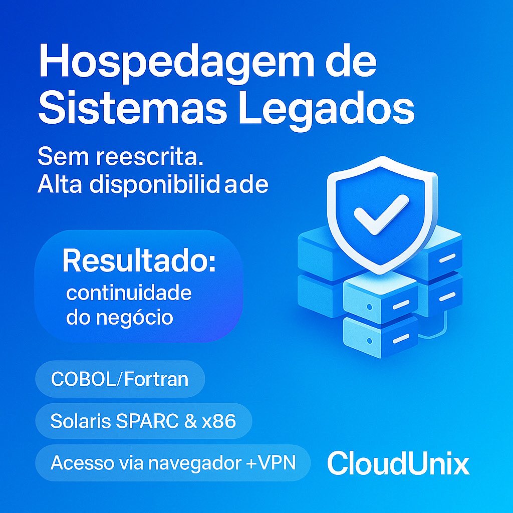 cloud_unix's tweet image. Hospedagem de Sistemas Legados: COBOL/Fortran em Solaris, alta disponibilidade, acesso via VPN, backups e suporte especializado.
Saiba mais em cloudunix.com.br