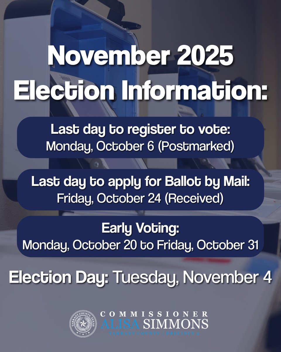 🗳️ Mark your calendar for the November 2025 Election!

- Last day to register to vote: Monday, October 6
- Last day to apply for a Ballot by Mail: Friday, October 24
- Early Voting: October 20–31
- Election Day: Tuesday, November 4

Make your plan to vote early and make your