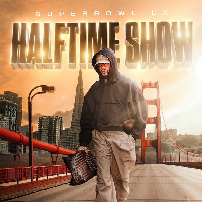 Bad Bunny wearing a hoodie and cap, holding a football and a bag, standing on a road with the Golden Gate Bridge and San Francisco skyline in the background. Text overlay reads "SUPERBOWL LX HALFTIME SHOW" in large letters.