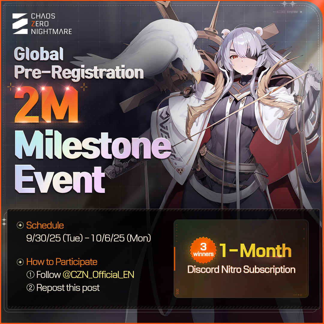 CZN_Official_EN's tweet image. Global Pre-Registration 2M Milestone Event

@CZN_Official_EN 
Repost this event post for a chance to win!
Three lucky participants will be randomly selected to receive a 1-Month Discord Nitro subscription!

Schedule: 9/30 – 10/6
Winners Announcement: 10/28 (Notified via DM)…