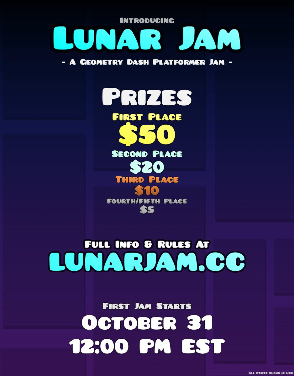 Introducing Lunar Jam - A Geometry Dash Platformer Jam. Prizes awarded to top 5 - Website/Full Info In Replies