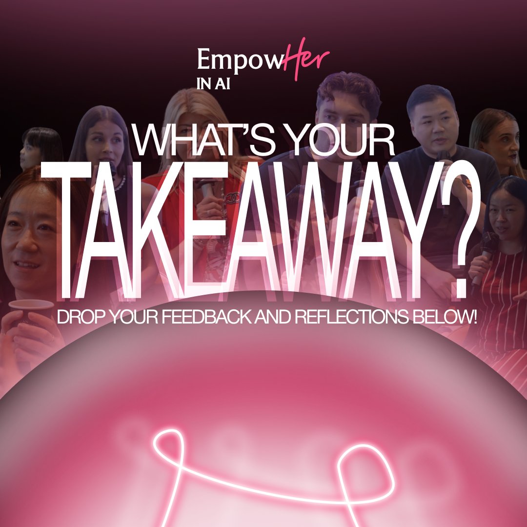 EmpowHERinAI's tweet image. We want to hear your &quot;What&apos;s your takeaway?&quot; from the EmpowHER in AI: Women in AI  event.

Share your thoughts, insights, and reflections in the comments below let’s keep the momentum strong and continue shaping the future, together! ⬇️

#EmpowHERInAI #TOKEN2049…