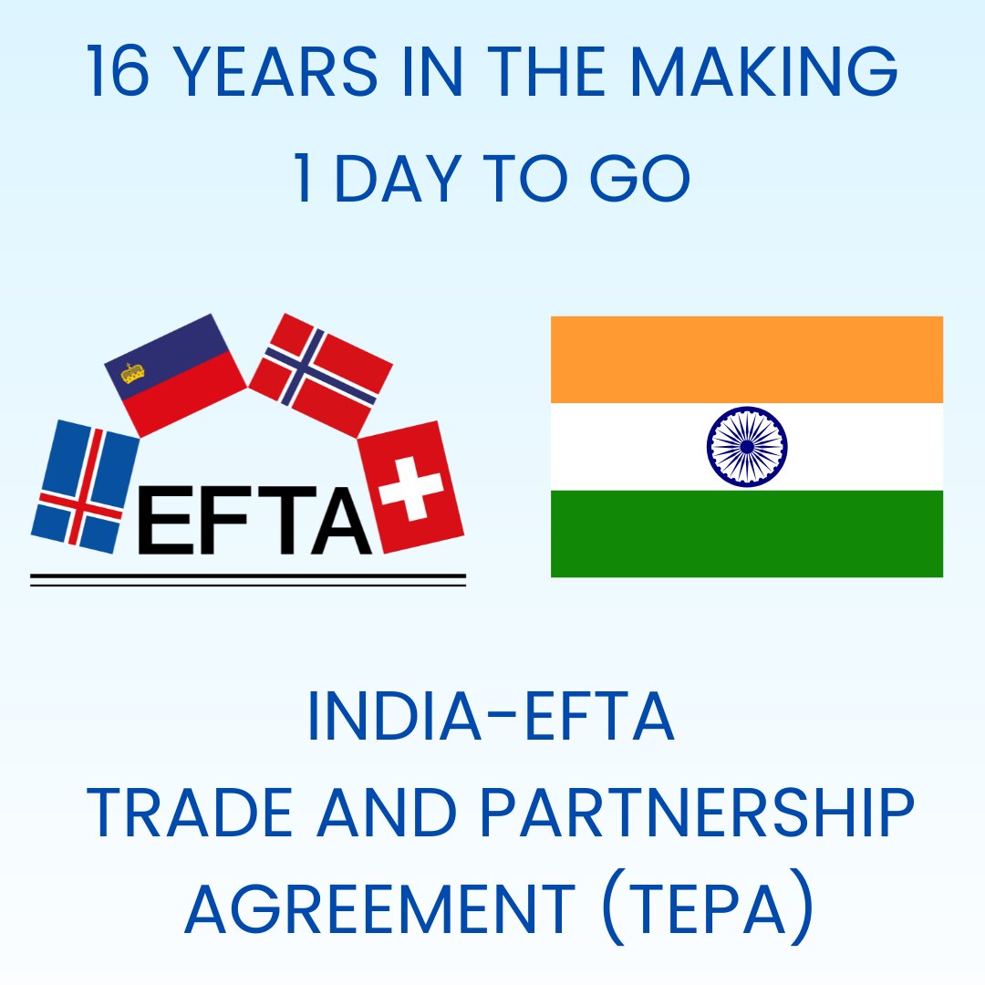 1 day to go 🚀

A 16-year journey. A generational agreement. Tomorrow, the 🇮🇳–EFTA TEPA enters into force — unlocking new opportunities for trade, investment &amp; cooperation between 🇮🇸🇳🇴🇨🇭🇱🇮 and India.

@NorwayinIndia <a href="/SwissEmbassyIND/">Embassy of Switzerland in India and Bhutan</a> <a href="/EFTAsecretariat/">EFTA Secretariat</a> <a href="/DoC_GoI/">Dept of Commerce, GoI</a>