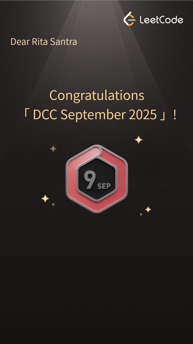 Rizz00Orenji's tweet image. ✨ BADGE UNLOCKED ✨
🎯 DCC September 2025 - 35 and counting.........
💻 Platform: @LeetCode
🏅 Status: EARNED
The journey of a thousand algorithms begins with a single daily problem 🚀
Who else is grinding this month?
Drop your streak below! 👇
#LeetCodeDaily #DevLife